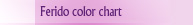Ferido Color Chart